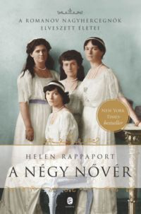 Helen Rappaport - A négy nővér