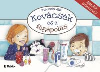 Tisóczki Aliz - Kovácsék és a fogápolás