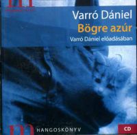 Varró Dániel - Bögre azúr - Hangoskönyv