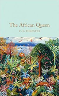 C.S. Forester - The African Queen