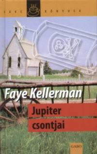 Faye Kellerman - Jupiter csontjai
