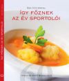 Így főznek az év sportolói