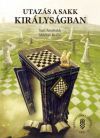 Utazás a sakk királyságban