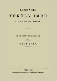 Nagy Iván - Késmárki Tököly Imre naplója 1693. 1694. évekből