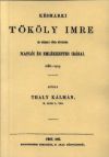 Késmárki Tököly Imre és némely főbb híveinek naplói és emlékezetes írásai 1686-1705