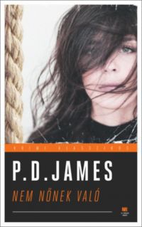 P. D. James - Nem nőnek való