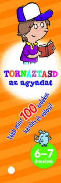  - Tornáztasd az agyadat! - 6-7 éveseknek