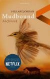 Mudbound - Sárfészek