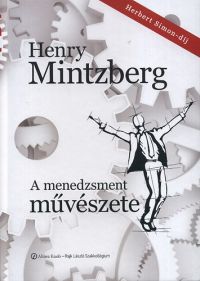 Henry Mintzberg - A menedzsment művészete