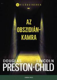 Douglas Preston, Lincoln Child - Az obszidiánkamra