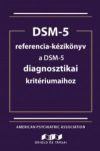 DSM-5 referencia kézikönyv a DSM-5 diagnosztikai kritériumaihoz