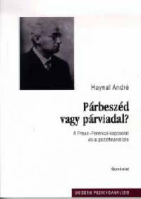 Haynal André - Párbeszéd vagy párviadal?