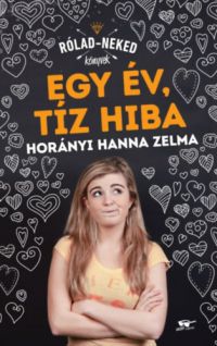 Horányi Hanna Zelma - Egy év, tíz hiba