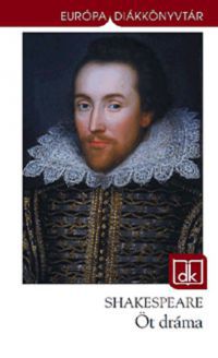 William Shakespeare - Öt dráma (Shakespeare)