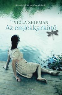 Viola Shipman - Az emlékkarkötő