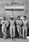 Building Nations with Non-Nationals