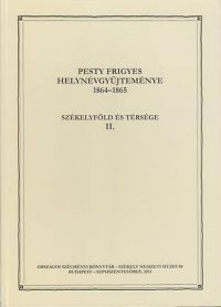  - Pesty Frigyes helynévgyűjteménye 1864–1865 II.