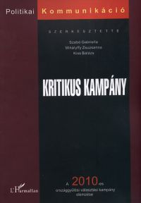 Szabó; Mihályffy; Kiss - Kritikus kampány