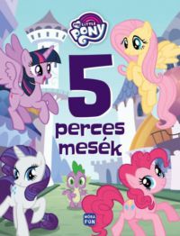  - My Little Pony - 5 perces mesék