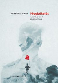 Thich Nhat Hanh - Megbékélés