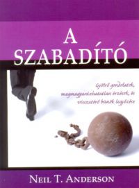 Neil T. Anderson - A szabadító