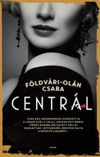 Földvári-Oláh Csaba - Centrál