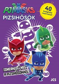  - Pizsihősök - Ismerkedj meg a Pizsihősökkel!