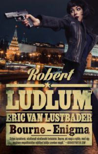 Robert Ludlum, Eric Van Lustbader - Bourne - Enigma