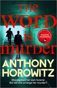 Anthony Horowitz - The Word is Murder