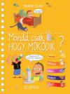 Mondd csak, hogy működik?