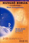 Hangzó Biblia - Újszövetség: Márk Evangéliuma - 2 CD