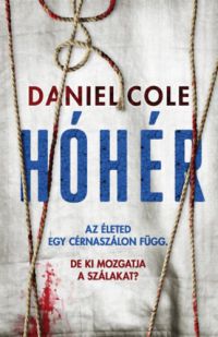 Daniel Cole - Hóhér - Rongybaba 2.