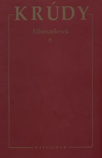  - Krúdy Gyula Összegyűjtött Művei 21 - Elbeszélések 6