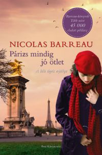 Nicolas Barreau - Párizs mindig jó ötlet