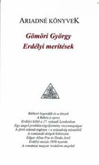 Gömöri György - Erdélyi merítések