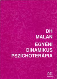 D.H. Malan - Egyéni dinamikus pszichoterápia
