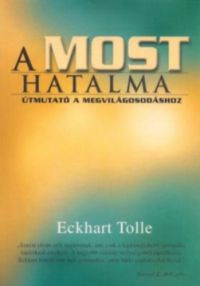 Eckhart Tolle - A ​most hatalma