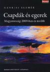 Csapdák és egerek - Magyarország 2009-ben és tovább