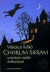 Chorum Sieram - Varázslatos repülés dobbantással