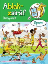  - Ablak-zsiráf könyvek - Sport