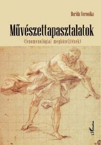 Darida Veronika - Művészettapasztalatok (fenomenológiai megközelítések)