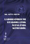 Laboratóriumi gyakorlatok általános kémiából