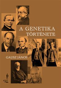 Gausz János - A genetika története