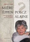 Miért éppen Polcz Alaine?