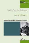 Az új Husserl - Szemelvények az életmű ismeretlen fejezeteiből