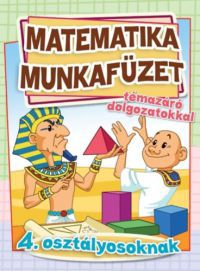  - Matematika munkafüzet témazáró dolgozatokkal - 4. osztályosoknak