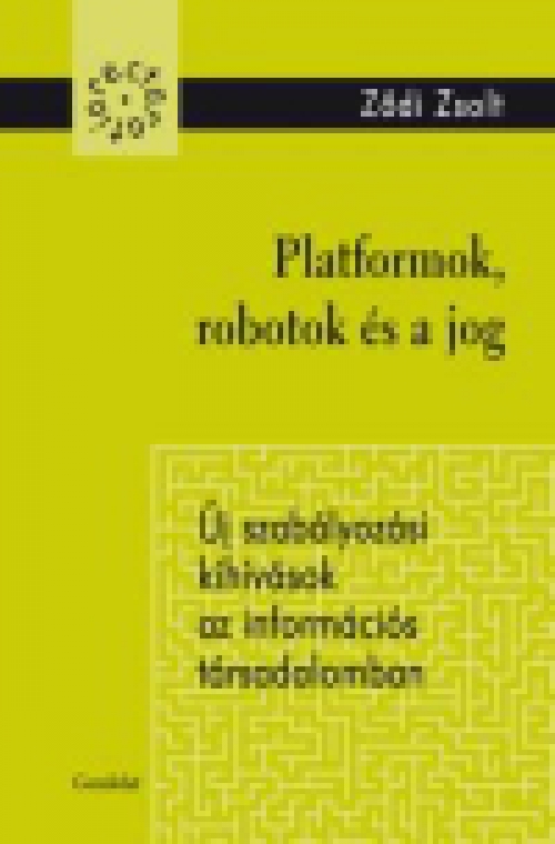Platformok, robotok és a jog
