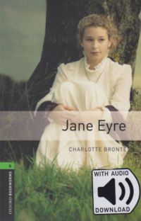 Charlotte Bronte - Jane Eyre - Oxford Bookworms Library 6 - MP3 Pack