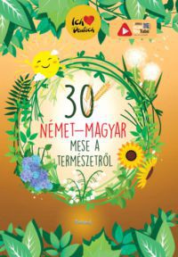  - 30 német-magyar mese a természetről