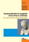 Transzcendencia és megértés - Lévinas etikája és metafizikája